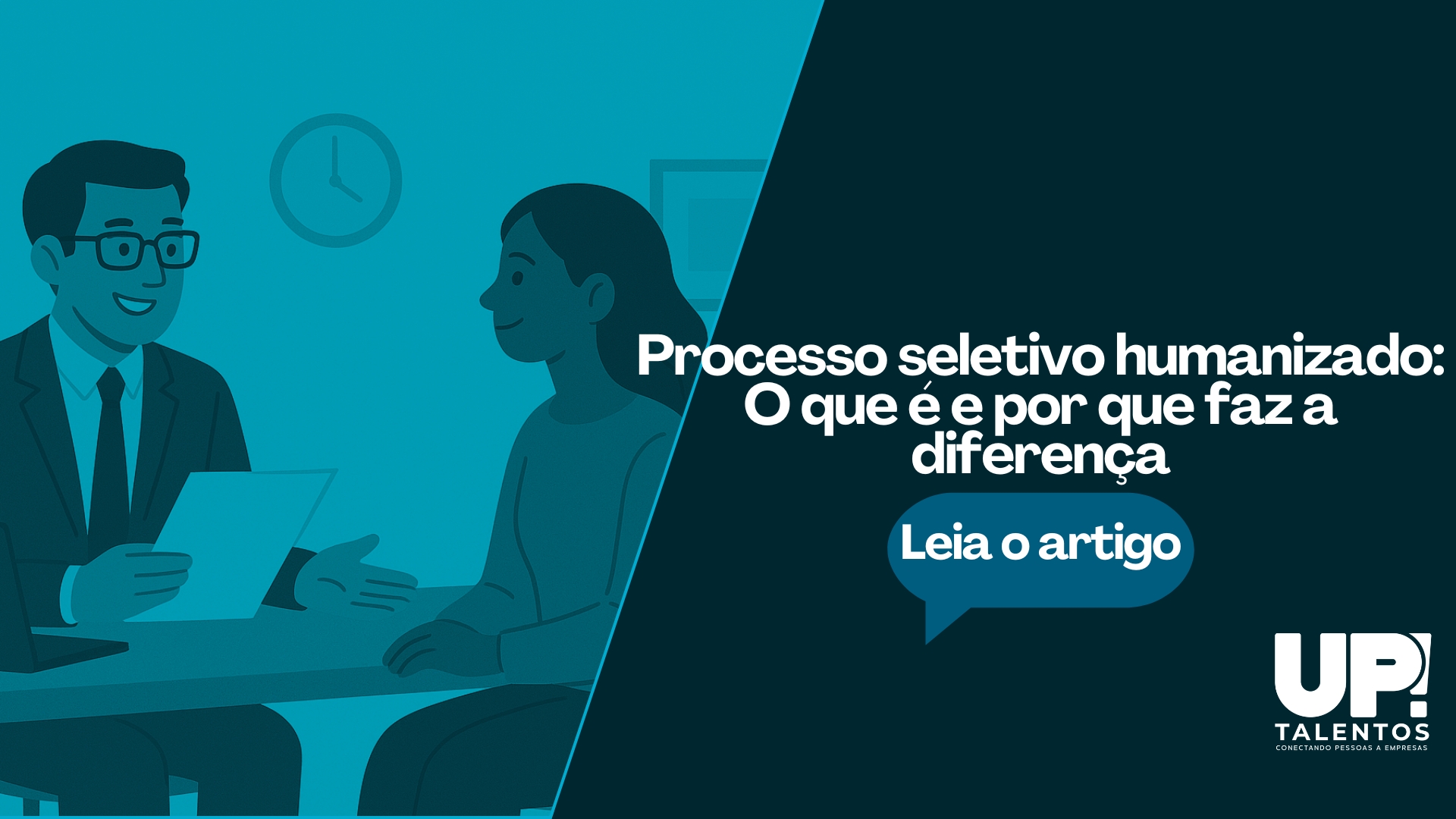 Processo seletivo humanizado: o que é e por que faz a diferença